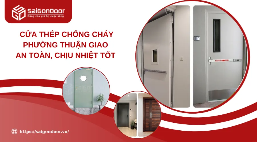 Cửa Thép Chống Cháy Phường Thuận Giao An Toàn, Chịu Nhiệt Tốt 