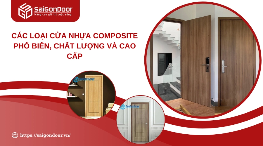 Các Loại Cửa Nhựa Composite Phổ Biến, Chất Lượng Và Cao Cấp