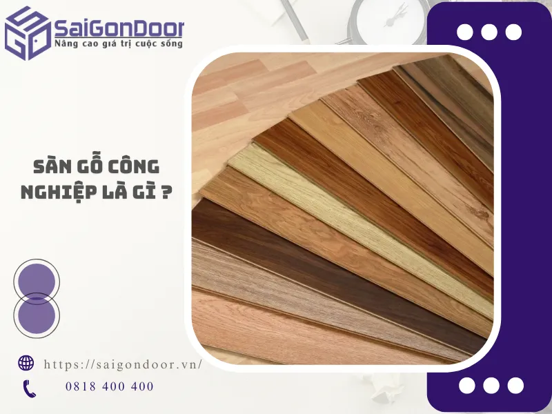 Sàn gỗ công nghiệp là gì?