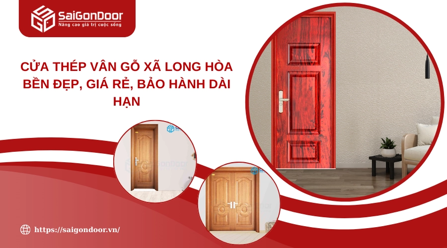 Cửa Thép Vân Gỗ Xã Long Hòa Bền Đẹp, Giá Rẻ, Bảo Hành Dài Hạn