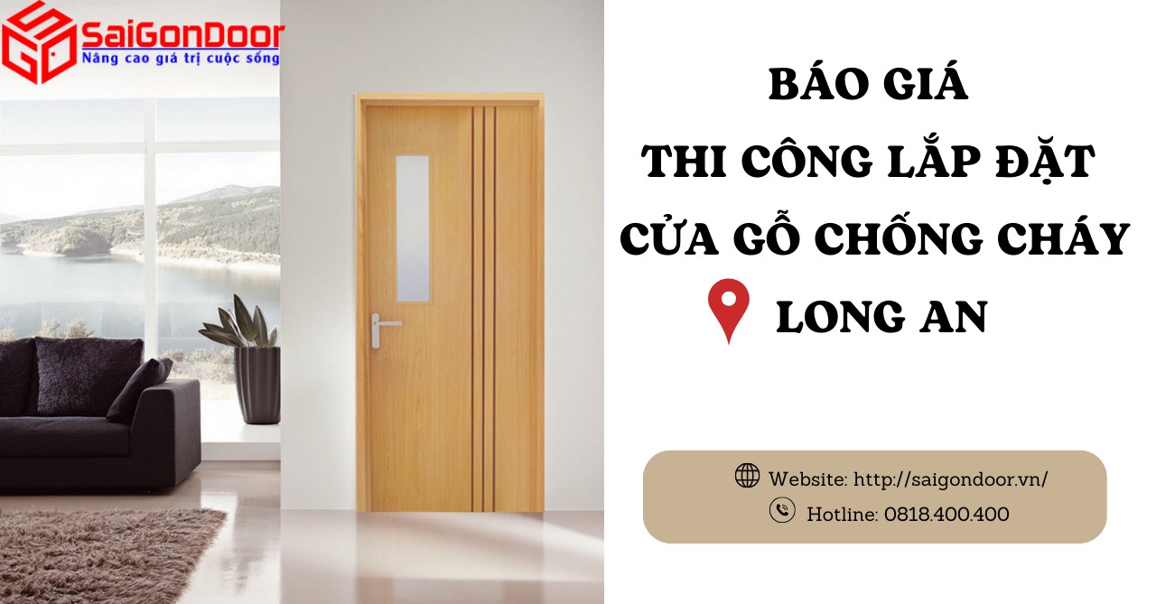 Báo Giá Thi Công, Lắp Đặt Cửa Gỗ Chống Cháy Long An