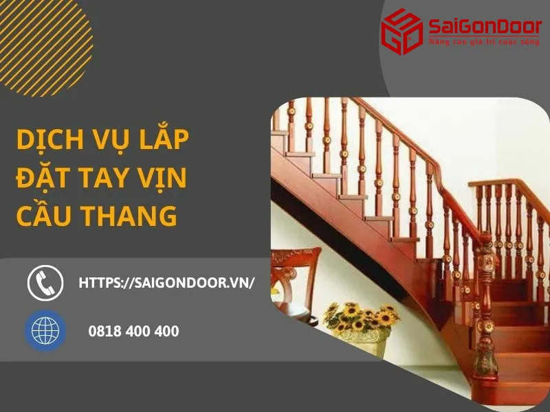 Dịch vụ cung cấp tay vịn cầu thang từ SaigonDoor