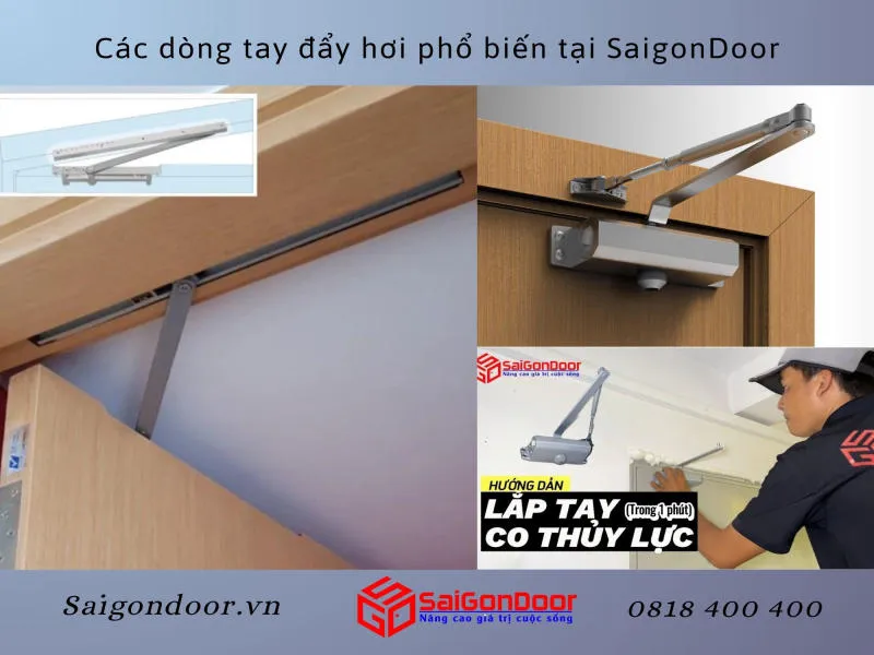 Các dòng tay đẩy hơi phổ biến tại SaigonDoor