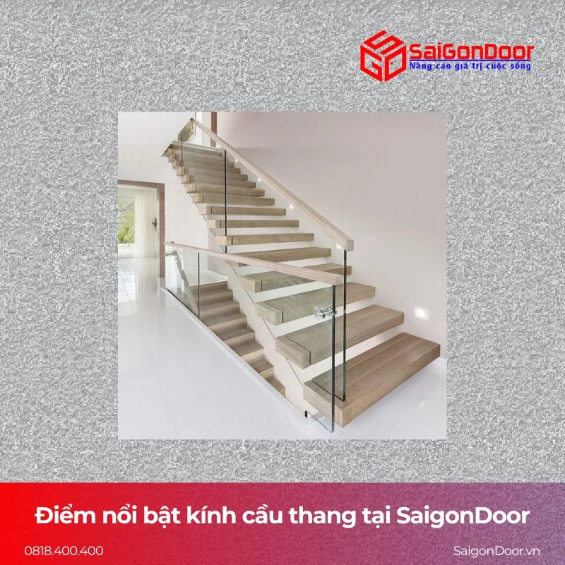 Đặc điểm nổi bật của kính cầu thang SaigonDoor