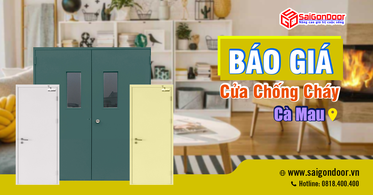 Bảng Giá Cửa Chống Cháy Cà Mau, Cửa Thép Chống Cháy Cà Mau, Cửa Gỗ Chống Cháy Cà Mau