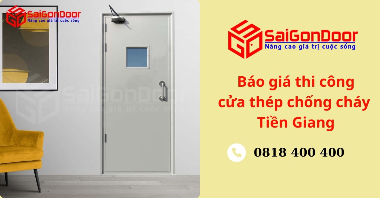 Báo Giá Thi Công Cửa Thép Chống Cháy Tiền Giang