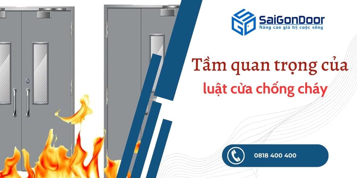 Tầm Quan Trọng Của Luật Cửa Chống Cháy