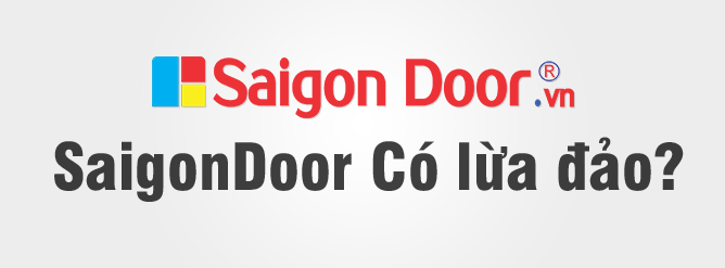 SaigonDoor Lừa Đảo | Vạch mặt Sự Xuyên tạc Vu Khống cạnh tranh thiếu lành mạnh