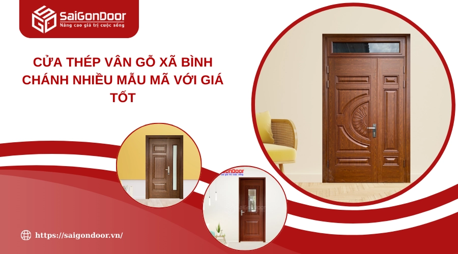 Cửa Thép Vân Gỗ Xã Bình Chánh Nhiều Mẫu Mã Với Giá Tốt