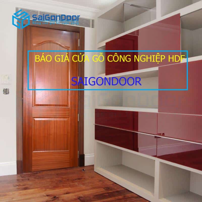 CẬP NHẬP BÁO GIÁ CỬA GỖ CÔNG NGHIỆP HDF MỚI NHẤT NĂM 2023