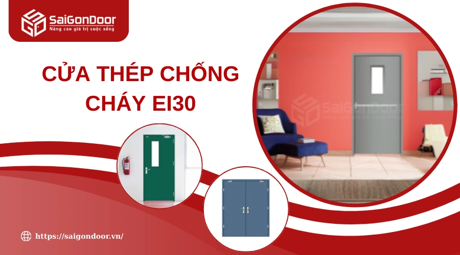 Cửa Thép Chống Cháy EI30: Cấu Tạo, Tiêu Chuẩn & Báo Giá Mới Nhất Cửa Thép Chống Cháy EI30: Cấu Tạo, Tiêu Chuẩn & Báo Giá Mới Nhất