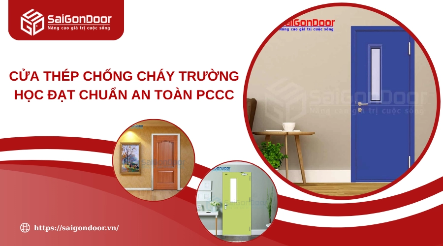 Cửa Thép Chống Cháy Trường Học Đạt Chuẩn An Toàn PCCC Cửa Thép Chống Cháy Trường Học Đạt Chuẩn An Toàn PCCC
