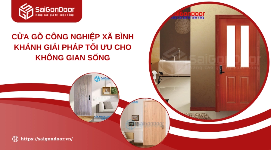 Cửa Gỗ Công Nghiệp Xã Bình Khánh Giải Pháp Tối Ưu Cho Không Gian Sống