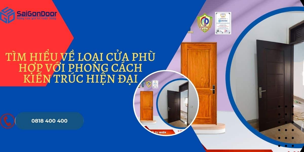 Tìm Hiểu Về Loại Cửa Phù Hợp Với Phong Cách Kiến Trúc Hiện Đại