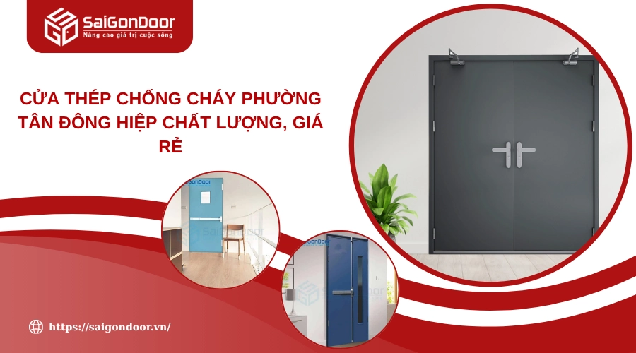 Cửa Thép Chống Cháy Phường Tân Đông Hiệp Chất Lượng, Giá Rẻ