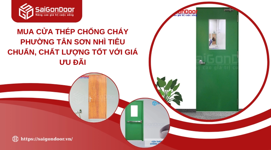 Mua Cửa Thép Chống Cháy Phường Tân Sơn Nhì Tiêu Chuẩn, Chất Lượng Tốt Với Giá Ưu Đãi