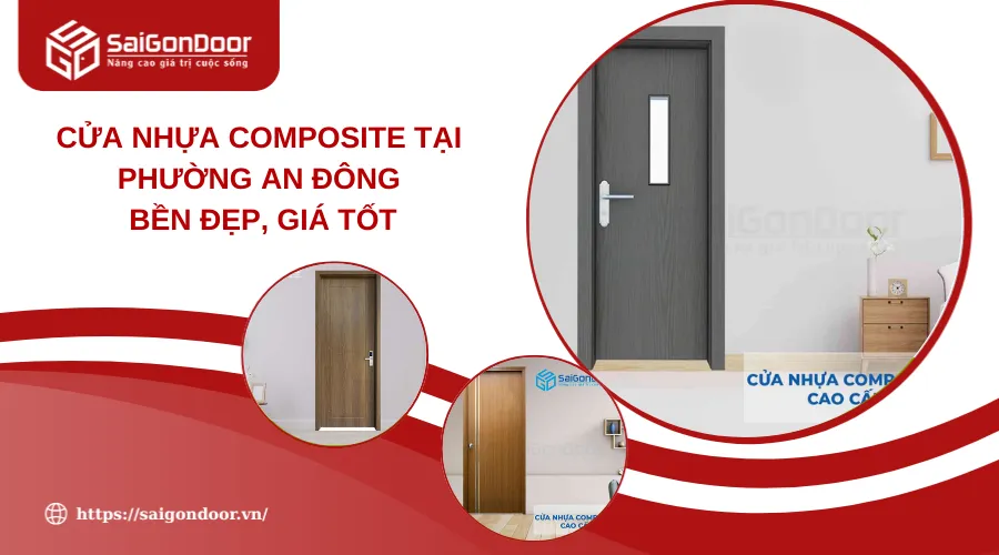 Cửa Nhựa Composite Tại Phường An Đông Bền Đẹp, Giá Tốt