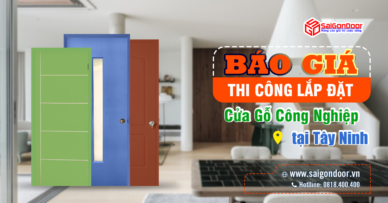 Báo giá thi công cửa gỗ công nghiệp Tây Ninh