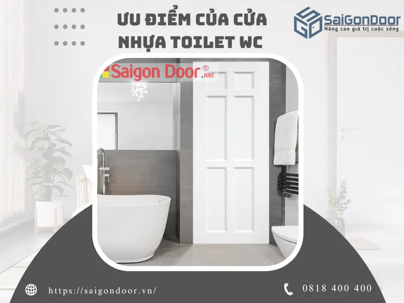 Ưu điểm cửa nhựa toilet WC SaigonDoor