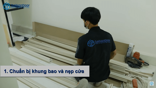 Chuẩn bị khung bao và nẹp cửa