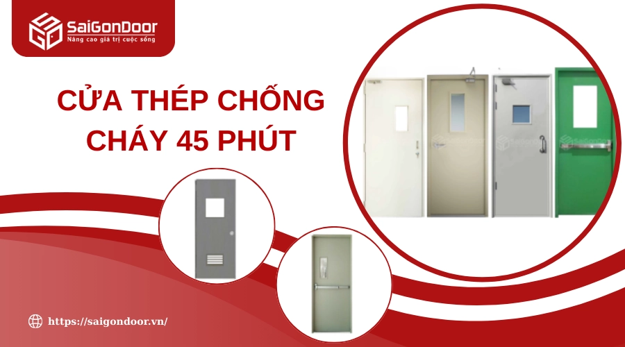 Cửa Thép Chống Cháy 45 Phút: Giải Pháp An Toàn & Báo Giá Mới Nhấ Cửa Thép Chống Cháy 45 Phút: Giải Pháp An Toàn & Báo Giá Mới Nhấ