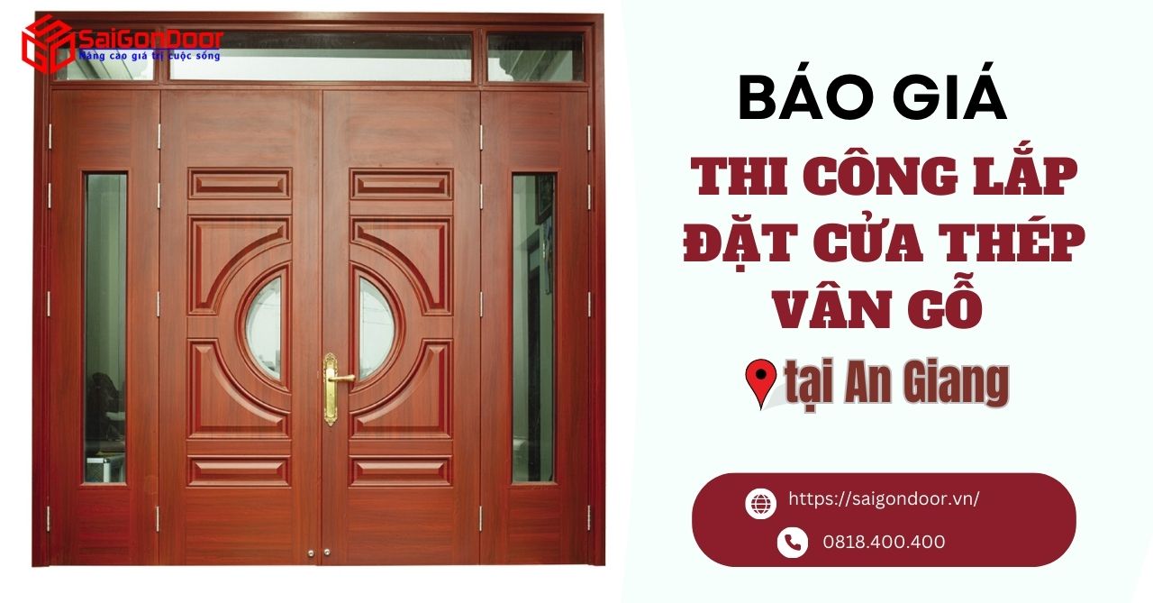 Báo giá thi công cửa thép vân gỗ An Giang