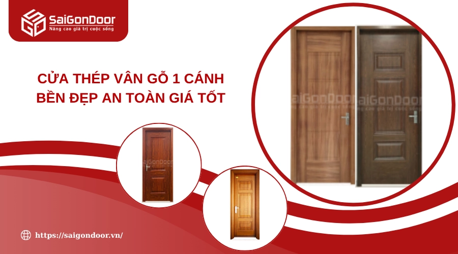 Cửa Thép Vân Gỗ 1 Cánh Bền Đẹp An Toàn Giá Tốt Cửa Thép Vân Gỗ 1 Cánh Bền Đẹp An Toàn Giá Tốt