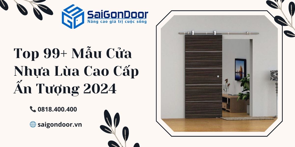 Top 99+ Mẫu Cửa Nhựa Lùa Cao Cấp Ấn Tượng 2024