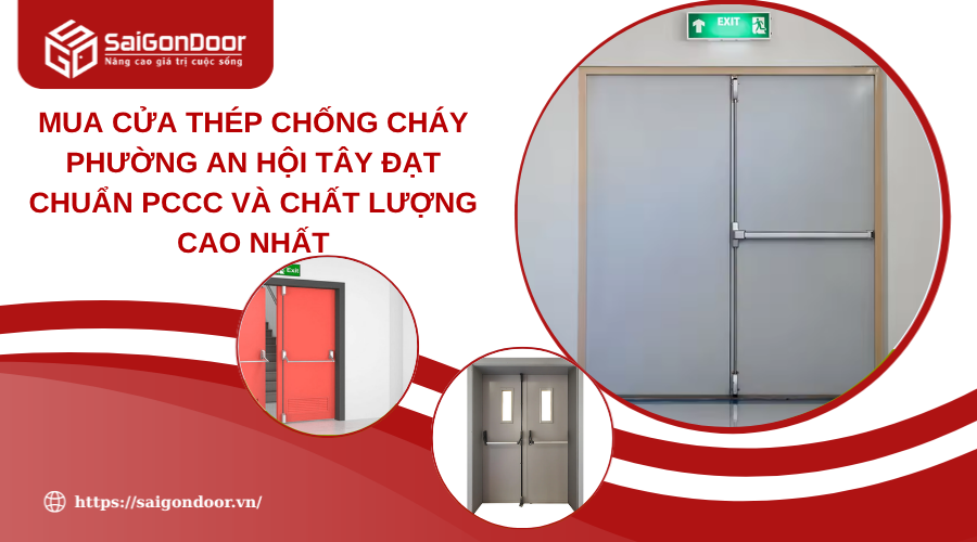 Mua Cửa Thép Chống Cháy Phường An Hội Tây Đạt Chuẩn PCCC Và Chất Lượng Cao Nhất 