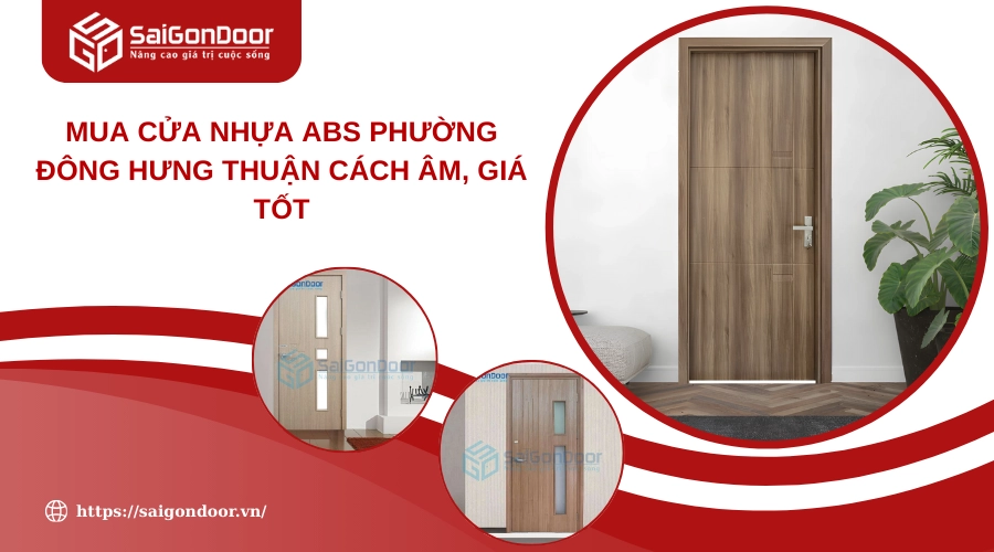Mua Cửa Nhựa ABS Phường Đông Hưng Thuận Cách Âm, Giá Tốt
