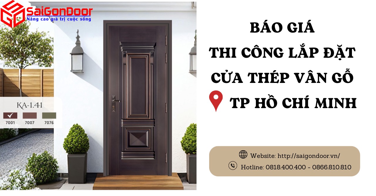 Báo Giá Thi Công, Lắp Đặt Cửa Thép Vân Gỗ TP Hồ Chí Minh