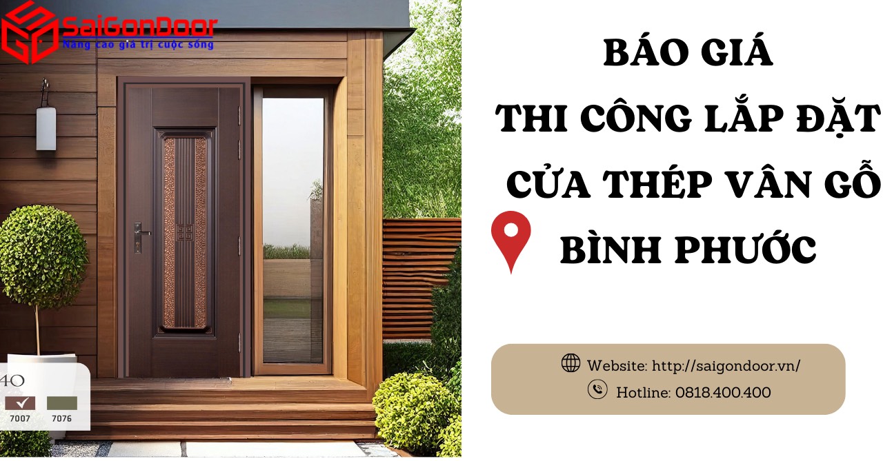 Báo Giá Thi Công, Lắp Đặt Cửa Thép Vân Gỗ Bình Phước