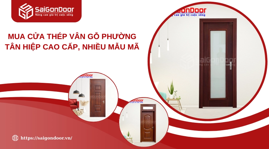 Mua Cửa Thép Vân Gỗ Phường Tân Hiệp Cao Cấp, Nhiều Mẫu Mã