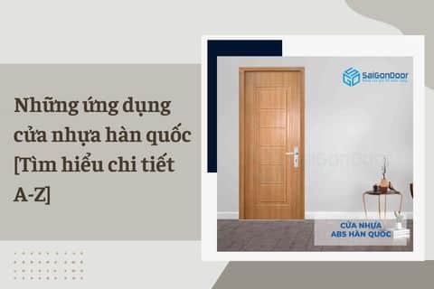 Những ứng dụng cửa nhựa hàn quốc [Tìm hiểu chi tiết A-Z]