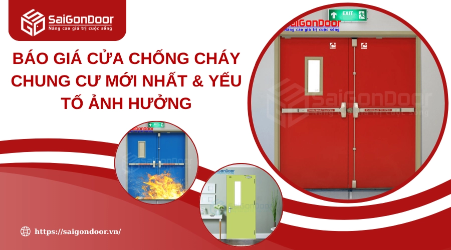 Báo Giá Cửa Chống Cháy Chung Cư Mới Nhất Tháng 6/2025 Báo Giá Cửa Chống Cháy Chung Cư Mới Nhất Tháng 6/2025