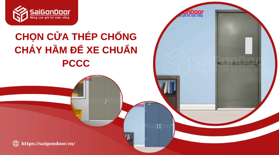 Chọn Cửa Thép Chống Cháy Hầm Để Xe Chuẩn PCCC