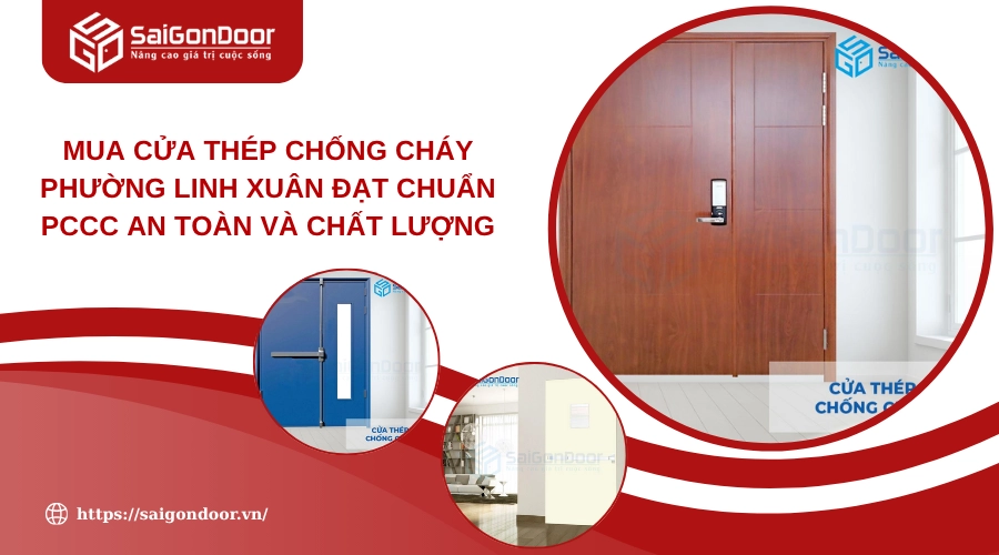 Mua Cửa Thép Chống Cháy Phường Linh Xuân Đạt Chuẩn PCCC An Toàn Và Chất Lượng