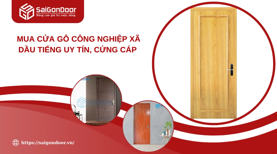 Mua Cửa Gỗ Công Nghiệp Xã Dầu Tiếng Uy Tín, Cứng Cáp
