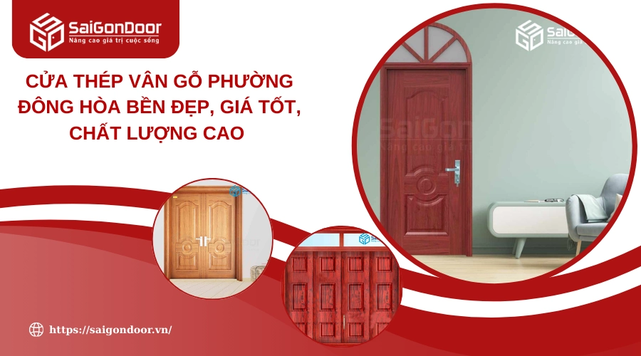 Cửa Thép Vân Gỗ Phường Đông Hòa Bền Đẹp, Giá Tốt, Chất Lượng Cao 