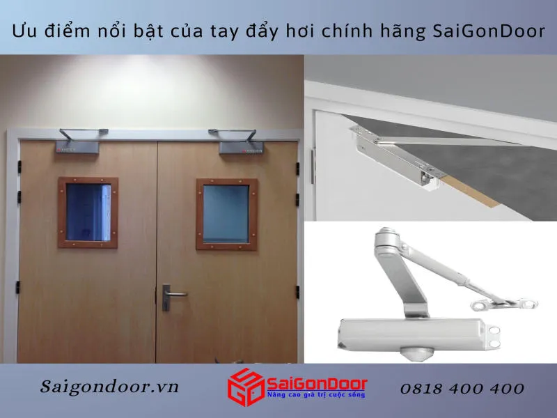 Ưu điểm nổi bật của tay đẩy hơi chính hãng SaiGonDoor