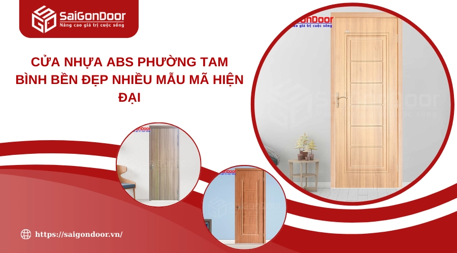 Cửa Nhựa ABS Phường Tam Bình Bền Đẹp Nhiều Mẫu Mã Hiện Đại