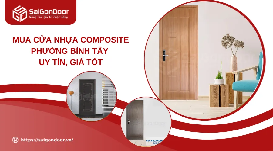 Mua Cửa Nhựa Composite Phường Bình Tây Uy Tín, Giá Tốt
