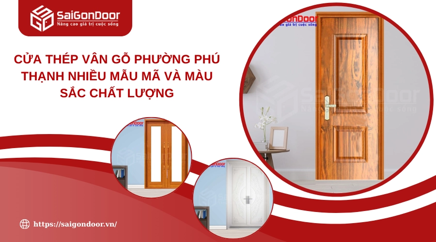 Cửa Thép Vân Gỗ Phường Phú Thạnh Nhiều Mẫu Mã Và Màu Sắc Chất Lượng