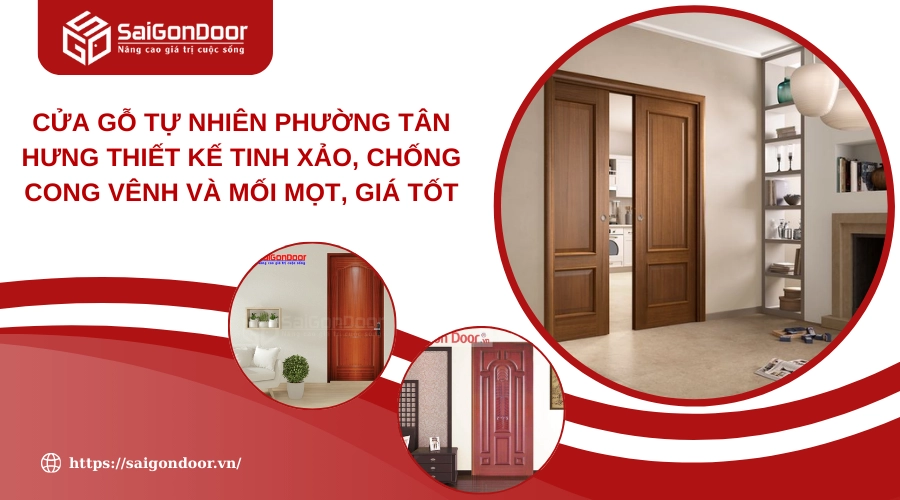 Cửa Gỗ Tự Nhiên Phường Tân Hưng thiết kế tinh xảo, chống cong vênh và mối mọt, giá tốt