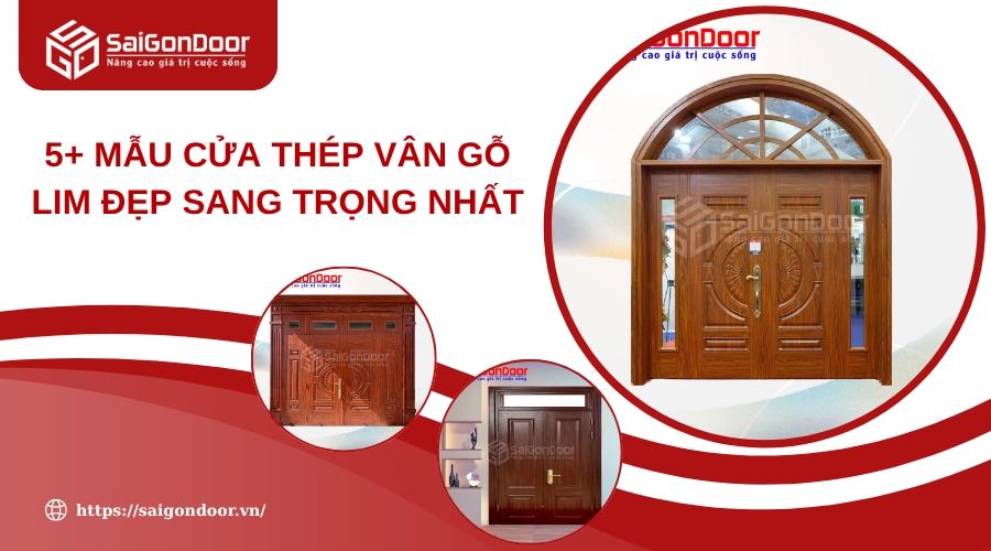 5+ Mẫu Cửa Thép Vân Gỗ Lim Đẹp Sang Trọng Nhất