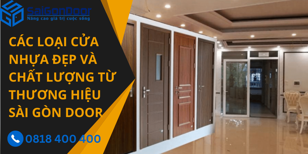 Tìm hiểu về các loại cửa nhựa đẹp và chất lượng