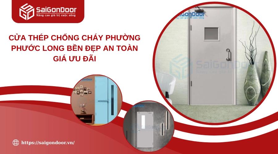 Cửa Thép Chống Cháy Phường Phước Long Bền Đẹp An Toàn Giá Ưu Đãi