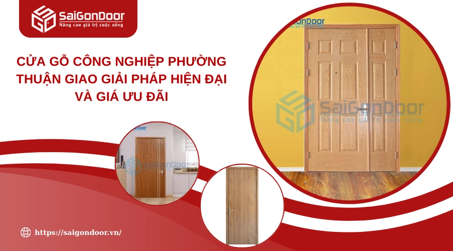Cửa Gỗ Công Nghiệp Phường Thuận Giao Giải Pháp Hiện Đại Và Giá Ưu Đãi