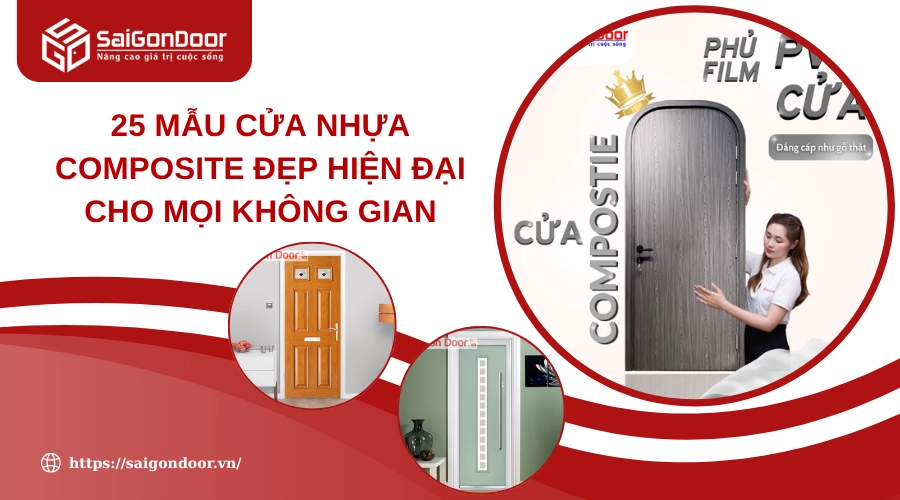 25 Mẫu Cửa Nhựa Composite Đẹp Hiện Đại Cho Mọi Không Gian 25 Mẫu Cửa Nhựa Composite Đẹp Hiện Đại Cho Mọi Không Gian