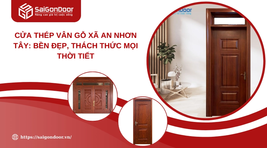 Cửa Thép Vân Gỗ Xã An Nhơn Tây: Bền Đẹp, Thách Thức Mọi Thời Tiết